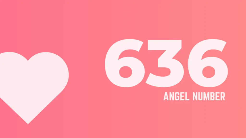 636 Angel Number