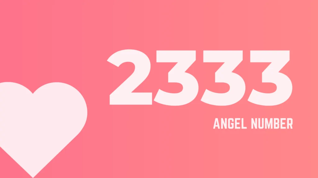 2333 Angel Number